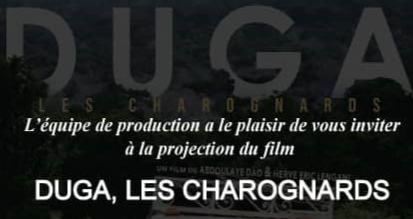  Duga, les charognards: En projection du 01 AU 07 Avril 2019 au ciné Burkina.