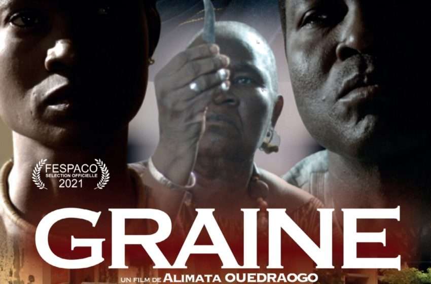  Cinéma : Le film « Graine » de la réalisatrice Alimata Ouedraogo présenté
