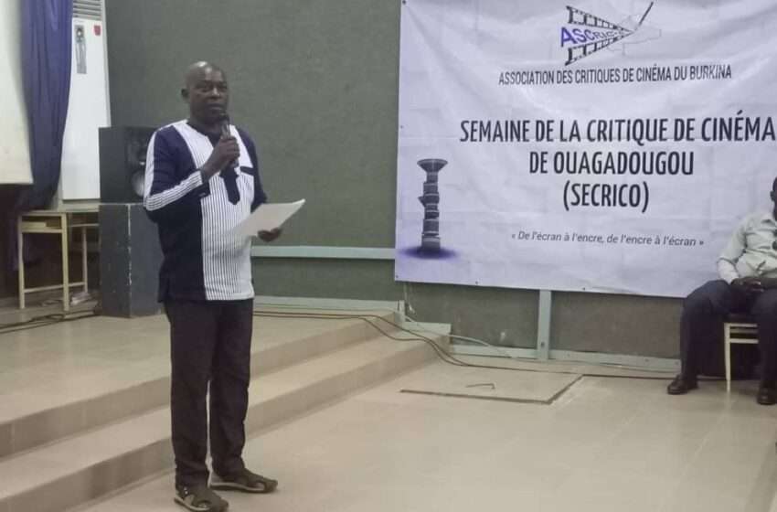  Semaine de la Critique de Cinéma de Ouagadougou: c’est parti pour la 6e édition