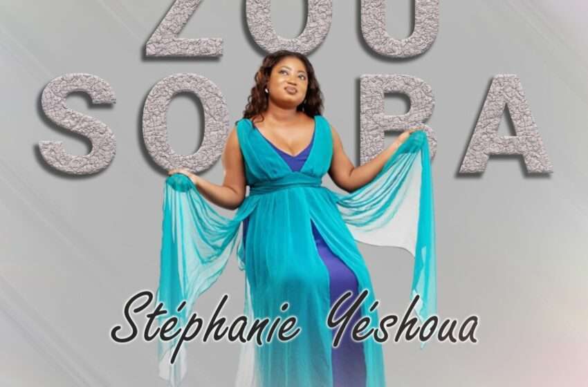  Sortie discographique: « Zousoba », c’est l’intitulé du tout premier album de Stéphanie YESHOUA