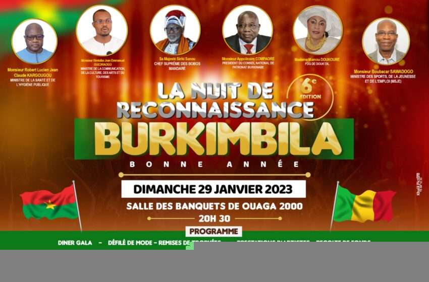  «Nuit de Reconnaissance Burkimbila» : l’acte 6 finalement attendu le 29 janvier prochain