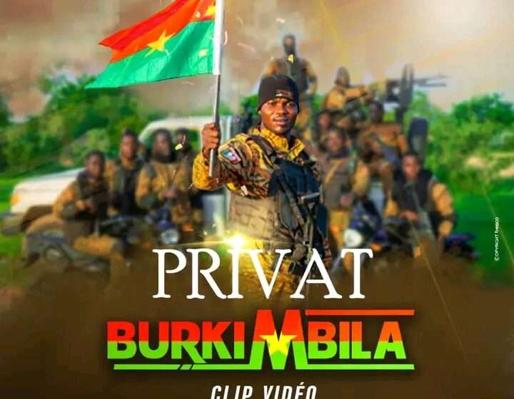  BRAND NEW: « Burkimbila », l’appel au patriotisme de Privat