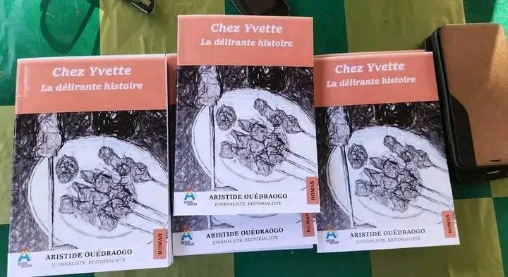 « Chez Yvette, la délirante histoire »: le nouvel ouvrage de Artistide Ouédraogo dédicacé